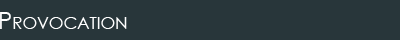 Provocation